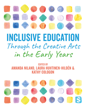 Hardcover Inclusive Education Through the Creative Arts in the Early Years Book