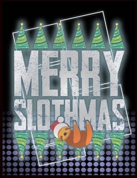 Paperback Merry Slothmas: Blank Comic Book Journal for Graphic Novel Fans and Artists, Kids and Adults Book