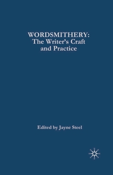 Paperback Wordsmithery: The Writer's Craft and Practice Book