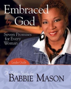 Paperback Embraced by God - Women's Bible Study Leader Guide: Seven Promises for Every Woman Book