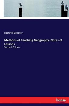Paperback Methods of Teaching Geography. Notes of Lessons: Second Edition Book