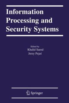 Hardcover Information Processing and Security Systems Book