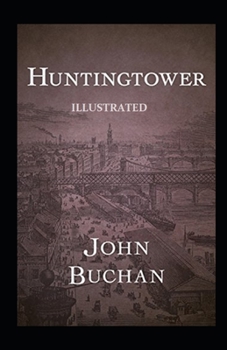 Huntingtower Illustrated