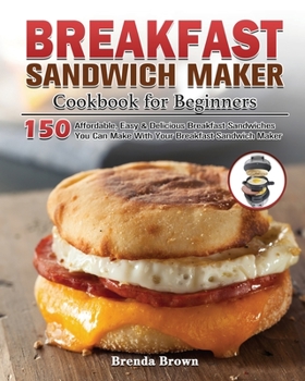 Paperback Breakfast Sandwich Maker Cookbook for Beginners Book