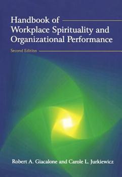 Paperback Handbook of Workplace Spirituality and Organizational Performance Book