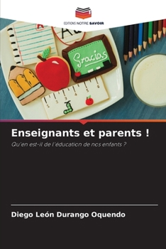 Paperback Enseignants et parents ! [French] Book