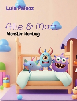 Paperback Allie & Matt: Monster Hunting Book