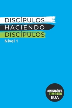 Paperback Discípulos Haciendo Discípulos Nivel 1 (Edición EUA) [Spanish] Book