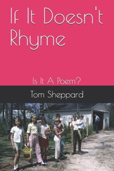 Paperback If It Doesn't Rhyme: Is It A Poem? Book