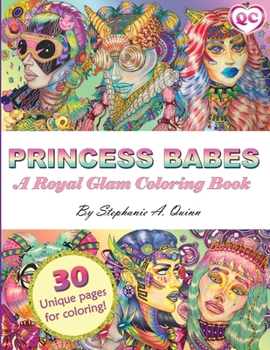 Paperback Princess Babes: A Royal Glam Coloring Book