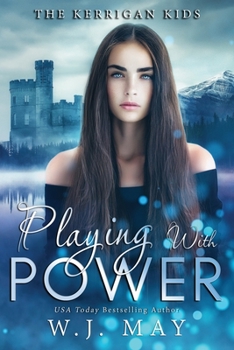 Playing With Power - Book #4 of the Kerrigan Kids