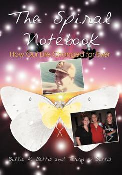Hardcover The Spiral Notebook: How Our Life Changed for Ever Book