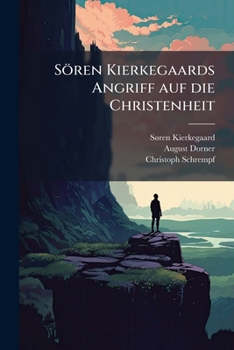 Paperback Sören Kierkegaards Angriff auf die Christenheit: Die Akten. [German] Book