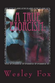 Paperback A True Exorcism: : A Soul Held Hostage Book