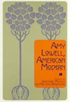 Paperback Amy Lowell, American Modern Book