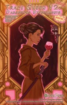 Tracy Queen, Volume 2 : Dangerous Experiments