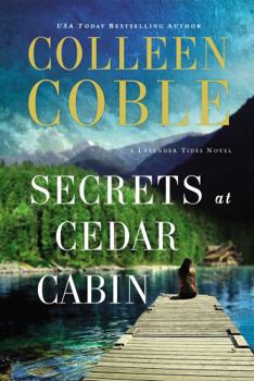 Secrets at Cedar Cabin - Book #3 of the Lavender Tides