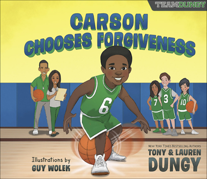 Hardcover Carson Chooses Forgiveness: A Team Dungy Story about Basketball Book