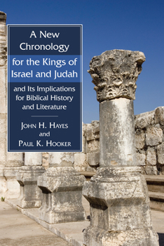 Paperback A New Chronology for the Kings of Israel and Judah and Its Implications for Biblical History and Literature Book