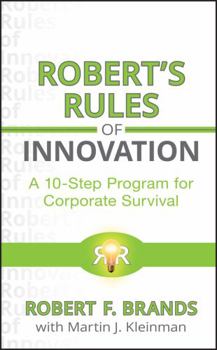 Hardcover Robert's Rules of Innovation: A 10-Step Program for Corporate Survival Book