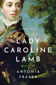 Hardcover Lady Caroline Lamb: A Free Spirit Book