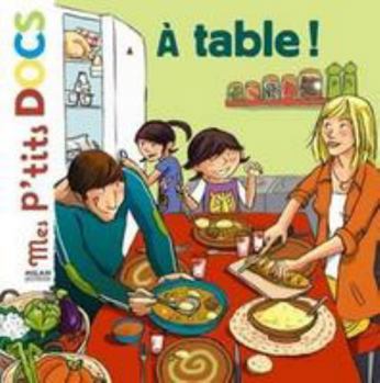 A table ! - Book  of the Mes p'tits docs