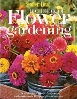 Paperback Southern Living Big Book of Flower Gardening Book