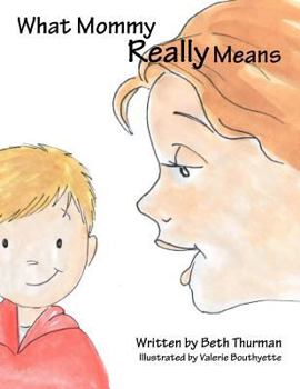 Paperback What Mommy Really Means Book