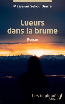 Paperback Lueurs dans la brume [French] Book