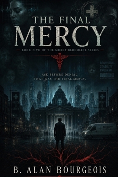 The Final Mercy Book Five of The Mercy Bloodline Series: Book 5 of The Mercy Bloodline