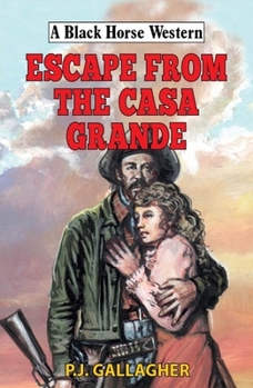 Hardcover Escape from the Casa Grande Book