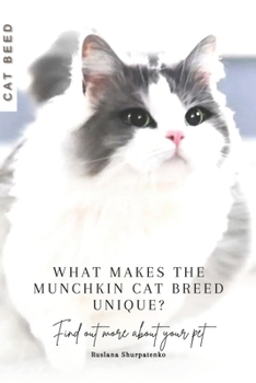 Paperback What makes the Munchkin cat breed unique?: Find out more about your pet Book