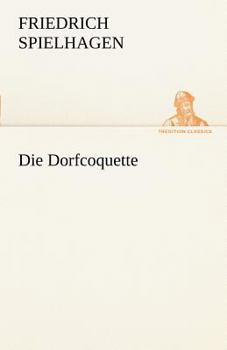 Paperback Die Dorfcoquette [German] Book