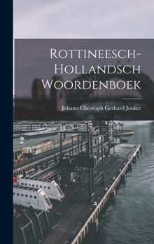 Hardcover Rottineesch-Hollandsch Woordenboek [Dutch] Book