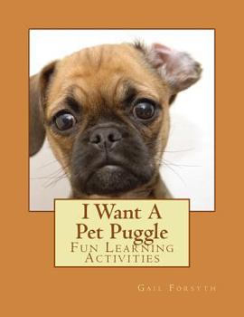 Paperback I Want A Pet Puggle: Fun Learning Activities Book