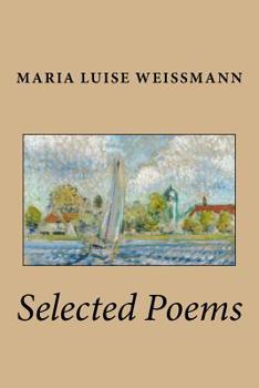 Paperback Selected Poems of Maria Luise Weissmann Book