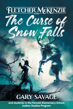 Paperback Fletcher McKenzie and the Curse of Snow Falls: Volume 2 Book