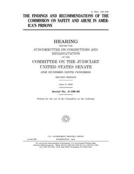 Paperback The findings and recommendations of the Commission on Safety and Abuse in America's Prisons Book