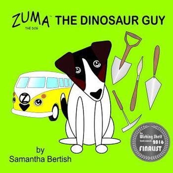 Paperback Zuma the Dog: The Dinosaur Guy Book