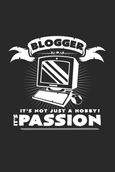 Paperback Blogger It's not just a hobby passion: 6x9 Blogging - dotgrid - dot grid paper - notebook - notes Book