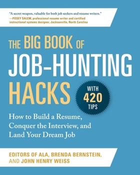 Paperback The Big Book of Job-Hunting Hacks: How to Build a Résumé, Conquer the Interview, and Land Your Dream Job Book