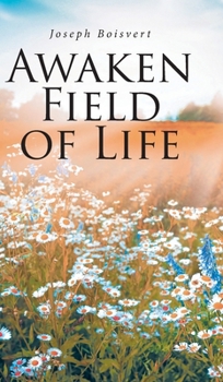 Awaken Field of Life