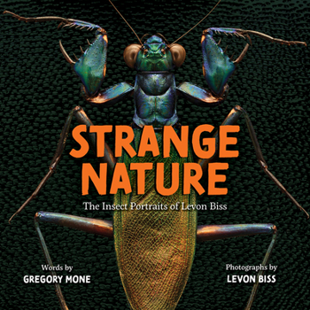 Hardcover Strange Nature: The Insect Portraits of Levon Biss Book