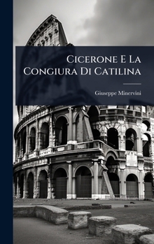 Hardcover Cicerone E La Congiura Di Catilina [Italian] Book