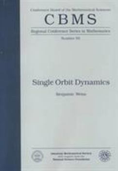Paperback Single Orbit Dynamics (Cbms Regional Conference Series in Mathematics) Book