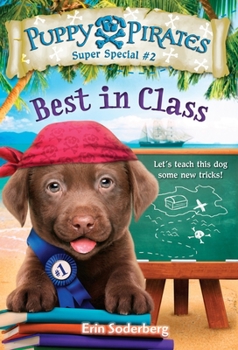 Paperback Puppy Pirates Super Special #2: Best in Class Book