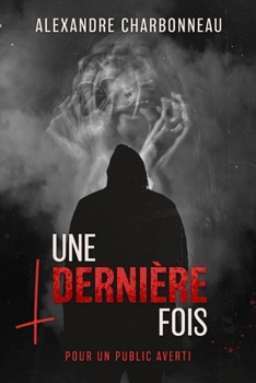 Paperback Une dernière fois [French] Book