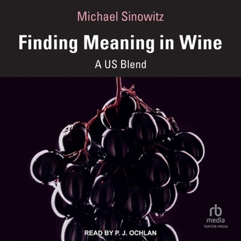 Audio CD Finding Meaning in Wine: A Us Blend Book