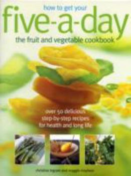 Paperback How to Get Your Five -a-Day Book