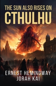 Paperback The Sun Also Rises on Cthulhu Book